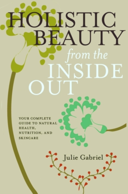 Holistic Beauty from the Inside Out, EPUB eBook