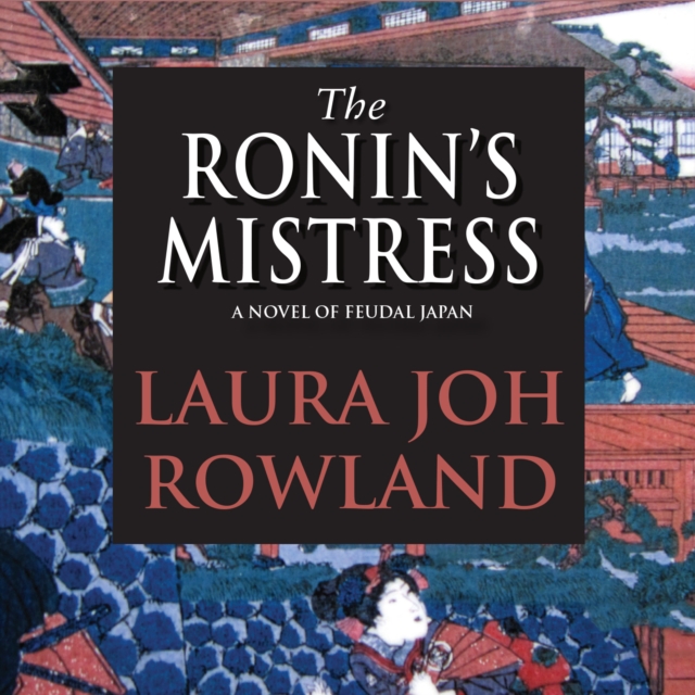 The Ronin's Mistress, eAudiobook MP3 eaudioBook