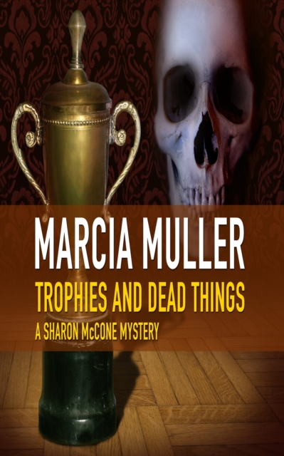 Trophies and Dead Things, EPUB eBook
