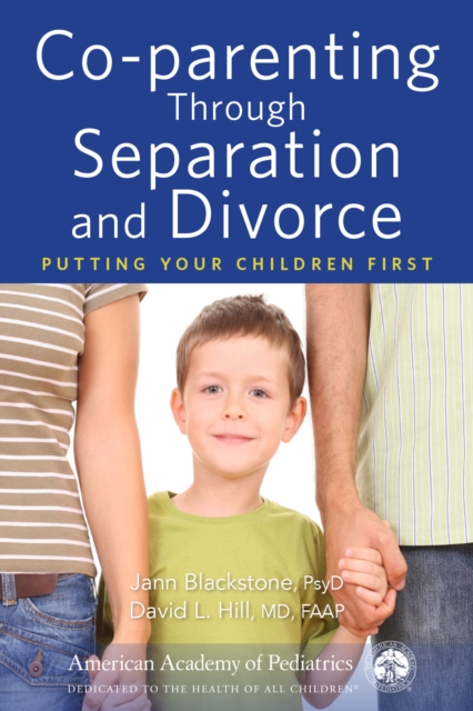 Co-parenting Through Separation and Divorce, PDF eBook