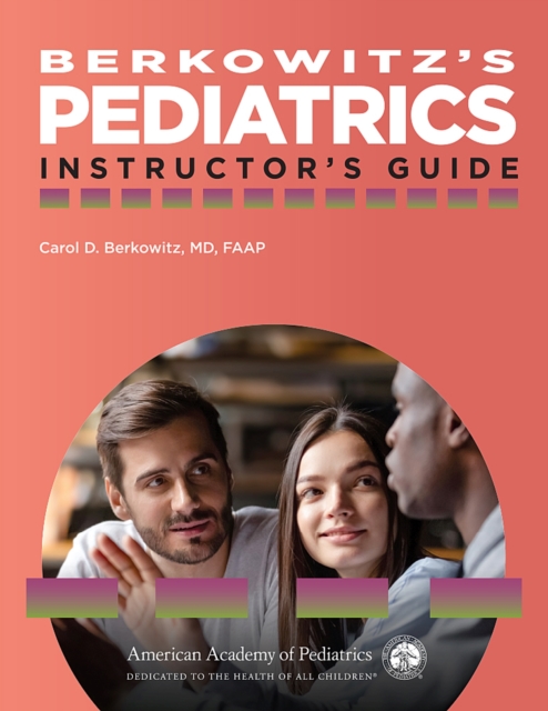 Berkowitz's Pediatrics : Instructor's Guide, Paperback / softback Book