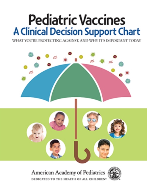 Pediatric Vaccines: A Clinical Decision Support Chart, PDF eBook