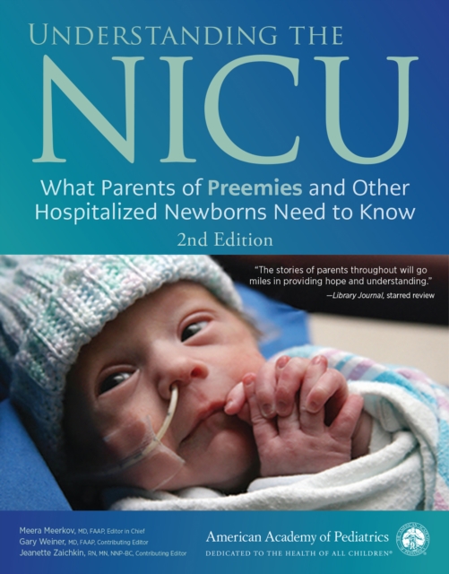 Understanding the NICU : What Parents of Preemies and Other Hospitalized Newborns Need to Know, EPUB eBook