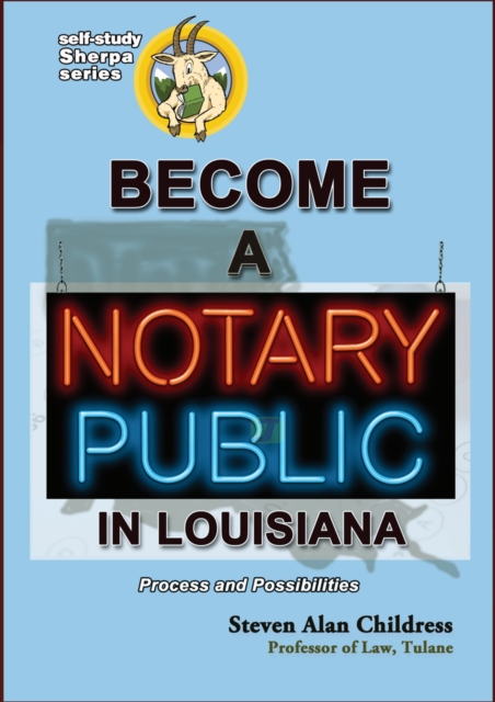 Become a Notary Public in Louisiana: Process and Possibilities, EPUB eBook