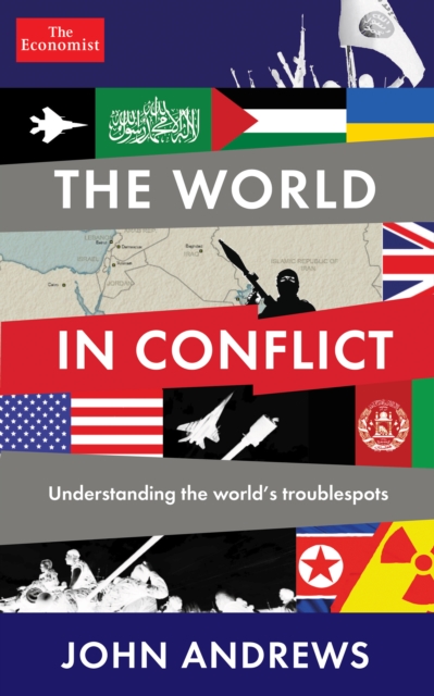 The World in Conflict : Understanding the world's troublespots, EPUB eBook
