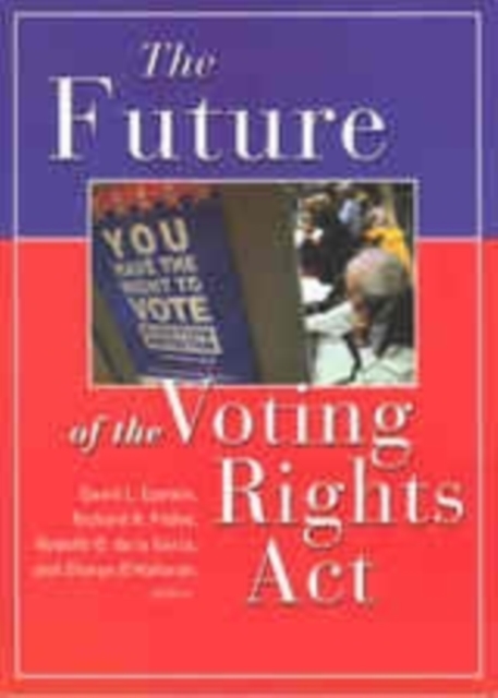 The Future of the Voting Rights Act, PDF eBook