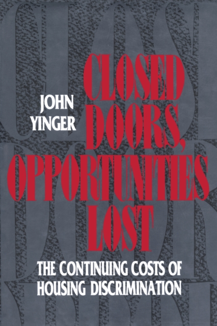 Closed Doors, Opportunities Lost : The Continuing Costs of Housing Discrimination, PDF eBook