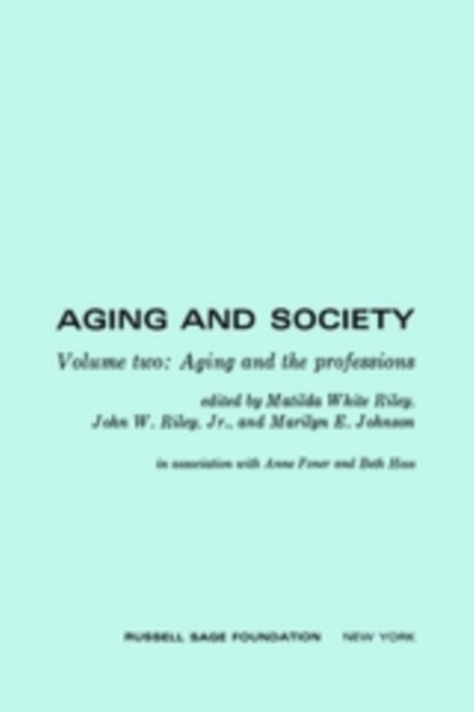 Aging and Society : Aging and the Professions, PDF eBook