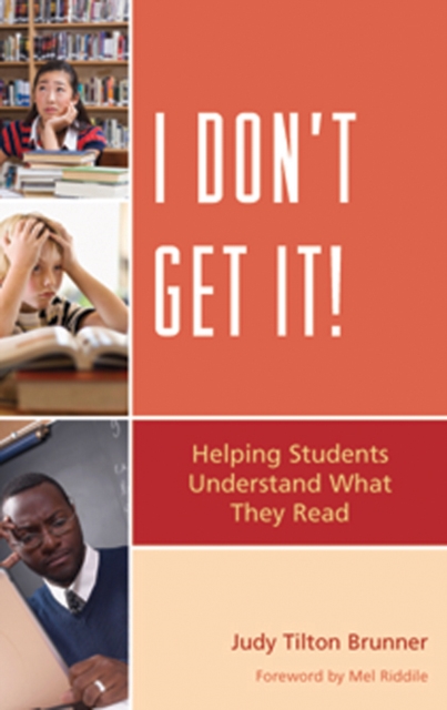 I Don't Get It : Helping Students Understand What They Read, EPUB eBook