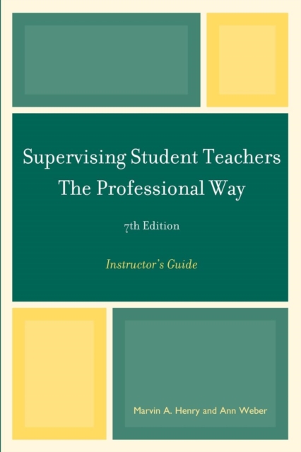 Supervising Student Teachers The Professional Way : Instructor's Guide, EPUB eBook