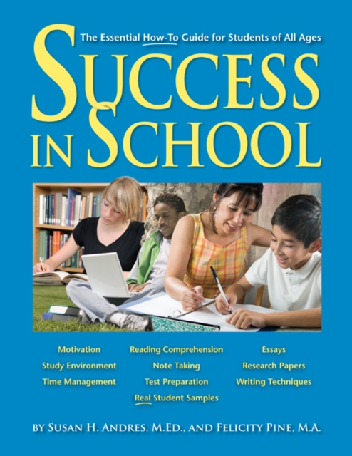 Success in School : The Essential How-to Guide for Students of All Ages, EPUB eBook
