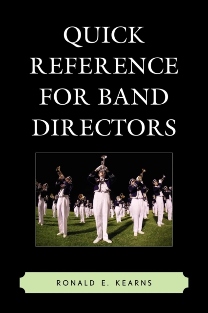 Quick Reference for Band Directors, Paperback / softback Book