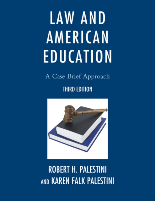 Law and American Education : A Case Brief Approach, EPUB eBook
