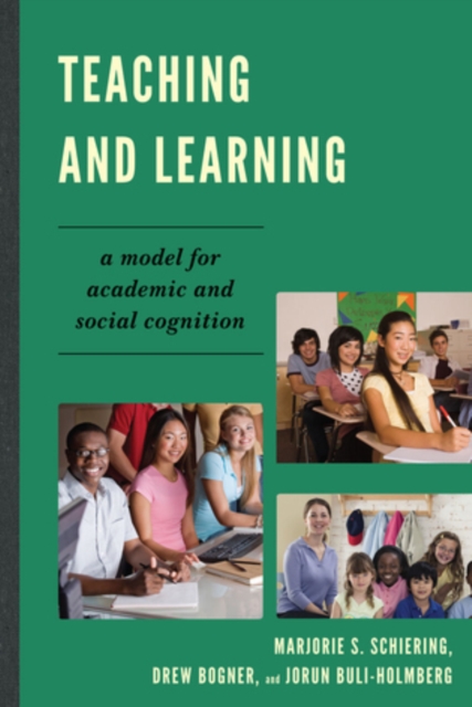 Teaching and Learning : A Model for Academic and Social Cognition, Hardback Book