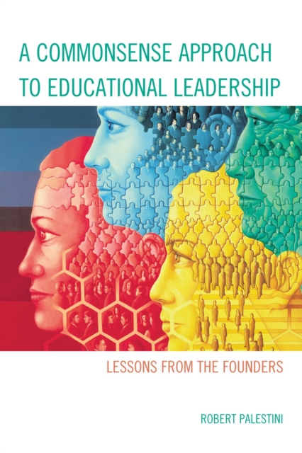 A Commonsense Approach to Educational Leadership, Hardback Book