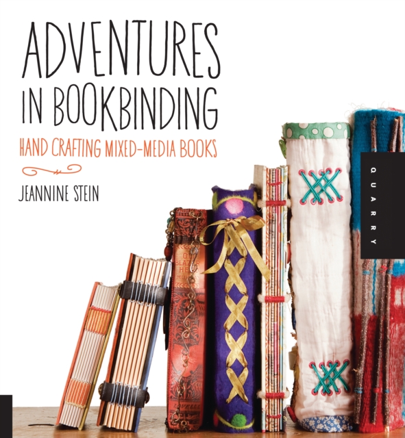 Adventures in Bookbinding : Handcrafting Mixed-Media Books, EPUB eBook