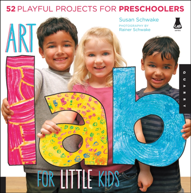 Art Lab for Little Kids : 52 Playful Projects for Preschoolers, EPUB eBook