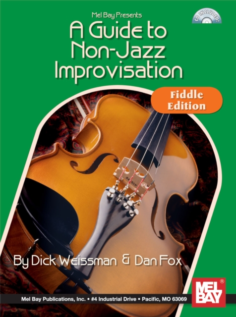 A Guide To Non-Jazz Improvisation : Fiddle Edition, PDF eBook