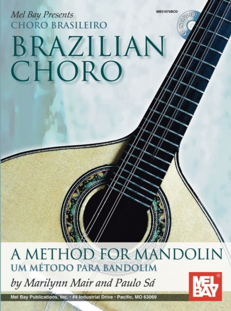 Brazilian Choro : A Method for Mandolin and Bandolim, PDF eBook