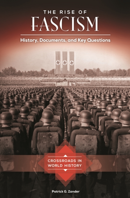 The Rise of Fascism : History, Documents, and Key Questions, EPUB eBook