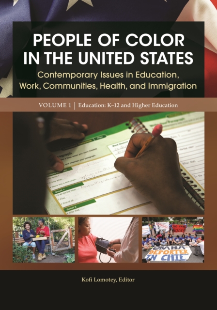 People of Color in the United States : Contemporary Issues in Education, Work, Communities, Health, and Immigration [4 volumes], Multiple-component retail product Book