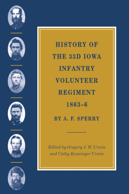 History of the 33d Iowa Infantry Volunteer Regiment, 1863-6, PDF eBook