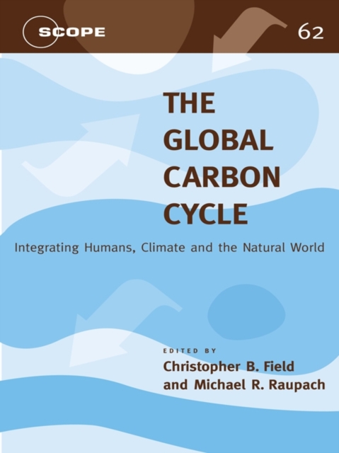 The Global Carbon Cycle : Integrating Humans, Climate, and the Natural World, EPUB eBook