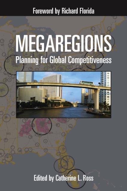 Megaregions : Planning for Global Competitiveness, EPUB eBook