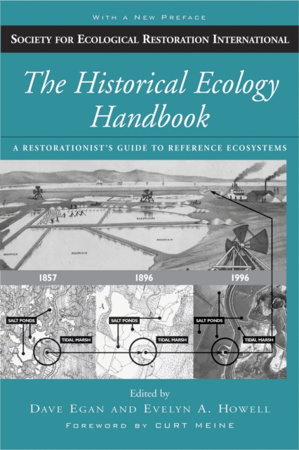The Historical Ecology Handbook : A Restorationist's Guide to Reference Ecosystems, EPUB eBook
