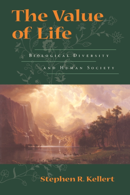 The Value of Life : Biological Diversity And Human Society, EPUB eBook