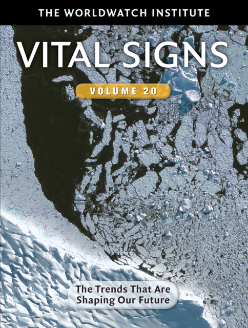 Vital Signs Volume 20 : The Trends that are Shaping Our Future, EPUB eBook