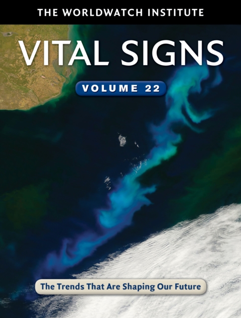 Vital Signs Volume 22 : The Trends That Are Shaping Our Future, EPUB eBook