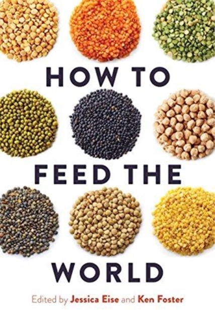 How to Feed the World, Hardback Book