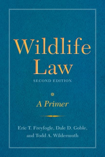 Wildlife Law, Second Edition : A Primer, EPUB eBook