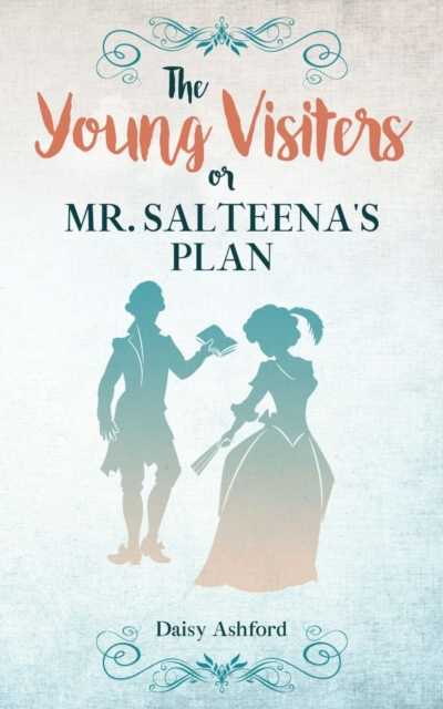 The Young Visiters or, Mr. Salteena's Plan : Annotated, EPUB eBook