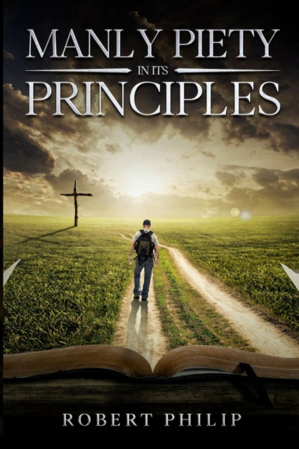 Manly Piety in Its Principles, EPUB eBook