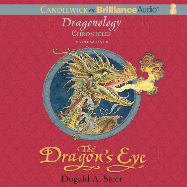 The Dragon's Eye : The Dragonology Chronicles, Volume 1, eAudiobook MP3 eaudioBook
