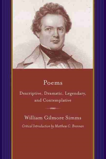 Poems : Descriptive, Dramatic, Legendary and Contemplative, Paperback / softback Book