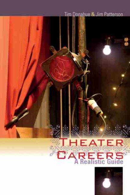 Theater Careers : A Realistic Guide, Hardback Book