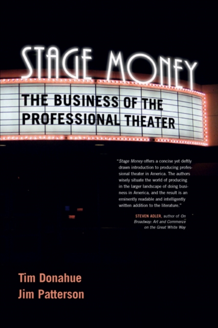 Stage Money : The Business of the Professional Theater, EPUB eBook