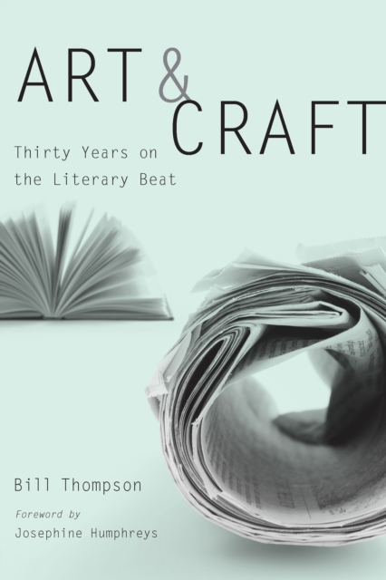 Art and Craft : Thirty Years on the Literary Beat, EPUB eBook