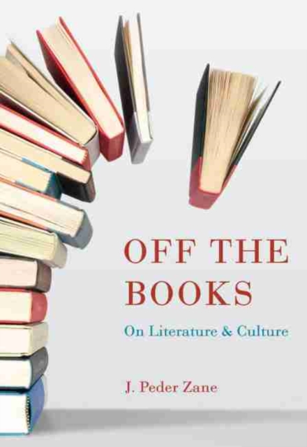Off the Books : On Literature and Culture, Paperback / softback Book