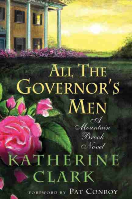 All the Governor's Men : A Mountain Brook Novel, Hardback Book