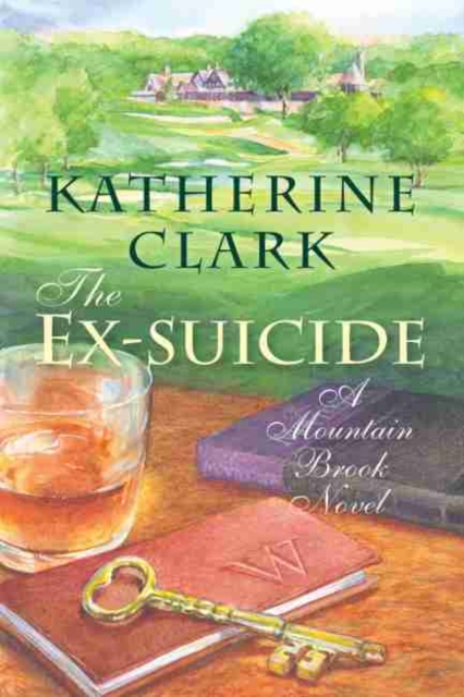 The Ex-suicide : A Mountain Brook Novel, Hardback Book