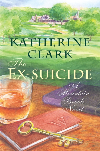 The Ex-suicide : A Mountain Brook Novel, EPUB eBook