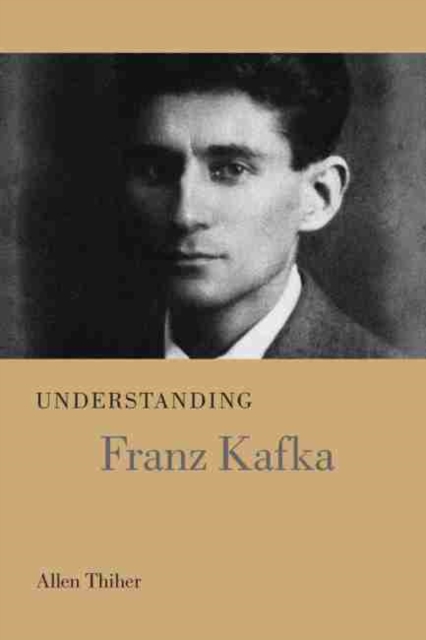 Understanding Franz Kafka, Hardback Book