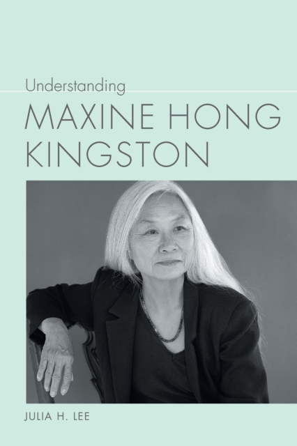Understanding Maxine Hong Kingston, EPUB eBook