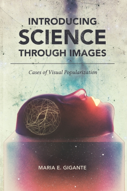 Introducing Science through Images : Cases of Visual Popularization, EPUB eBook