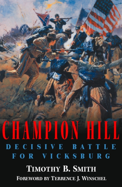 Champion Hill : Decisive Battle for Vicksburg, EPUB eBook