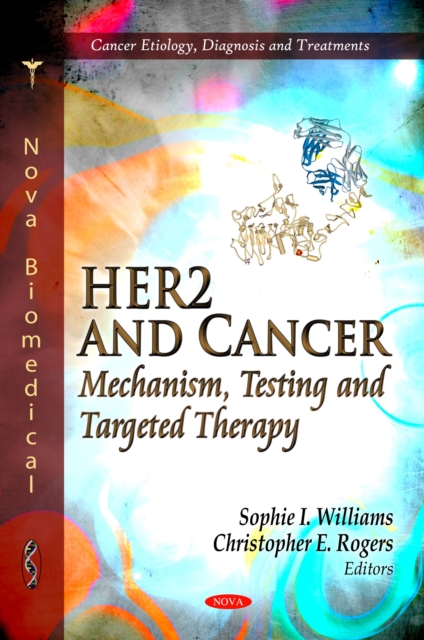 HER2 and Cancer : Mechanism, Testing and Targeted Therapy, PDF eBook